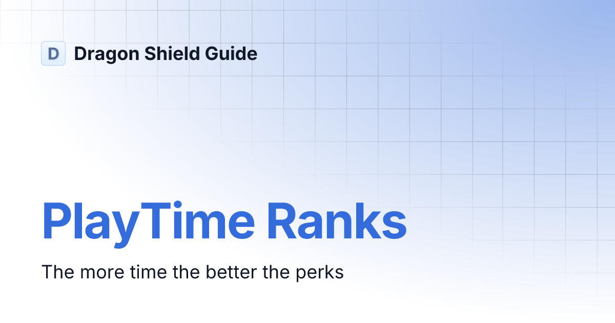 PlayTime Ranks | Dragon Shield Guide